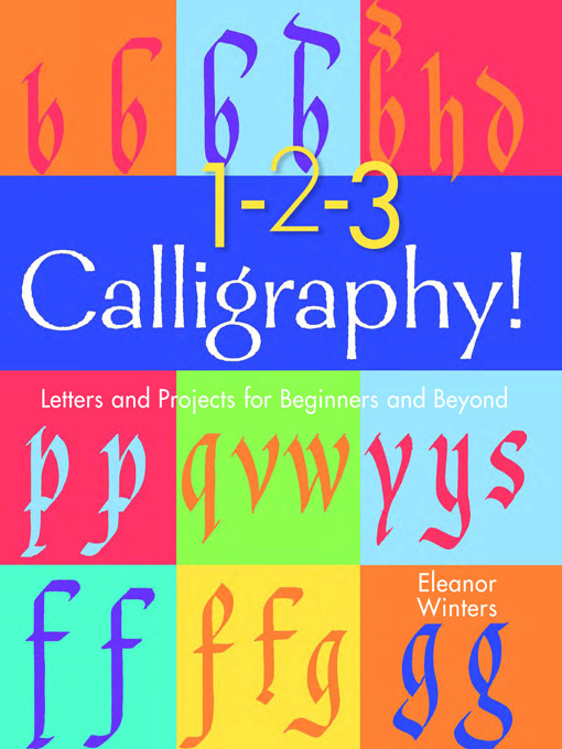 Title details for 1-2-3 Calligraphy! by Eleanor Winters - Available